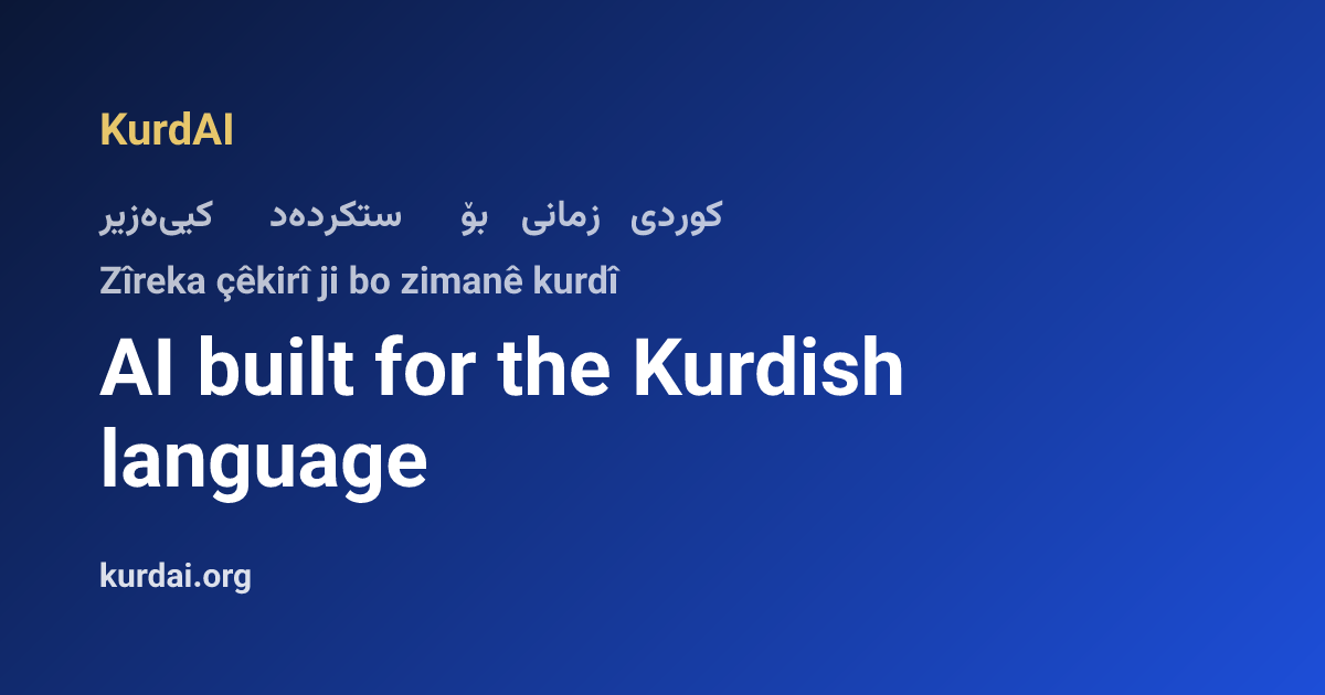 KurdAI: AI for the Kurdish language